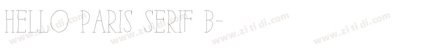 Hello Paris Serif B字体转换 Hello Paris Serif B字体转换